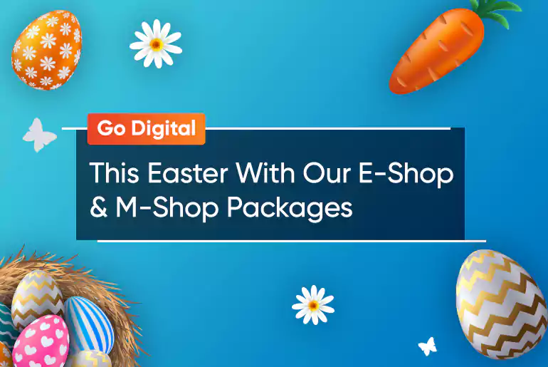 Go Digital This Easter With Our E-Shop and M-Shop Packages-thumb